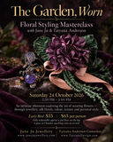 The Garden, Worn - Floral Styling Masterclass